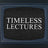 Timeless Lectures