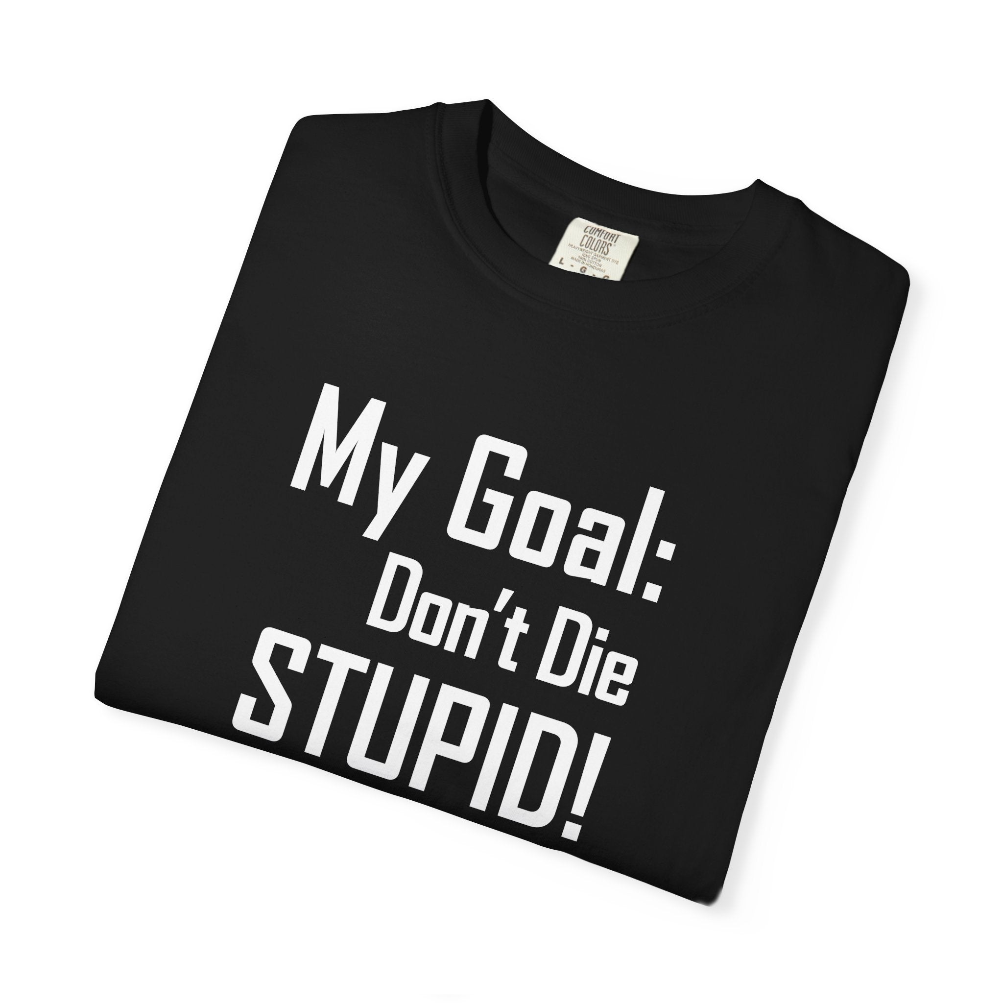 That Kevin Show - My Goal: Don't Die Stupid Black T-shirt