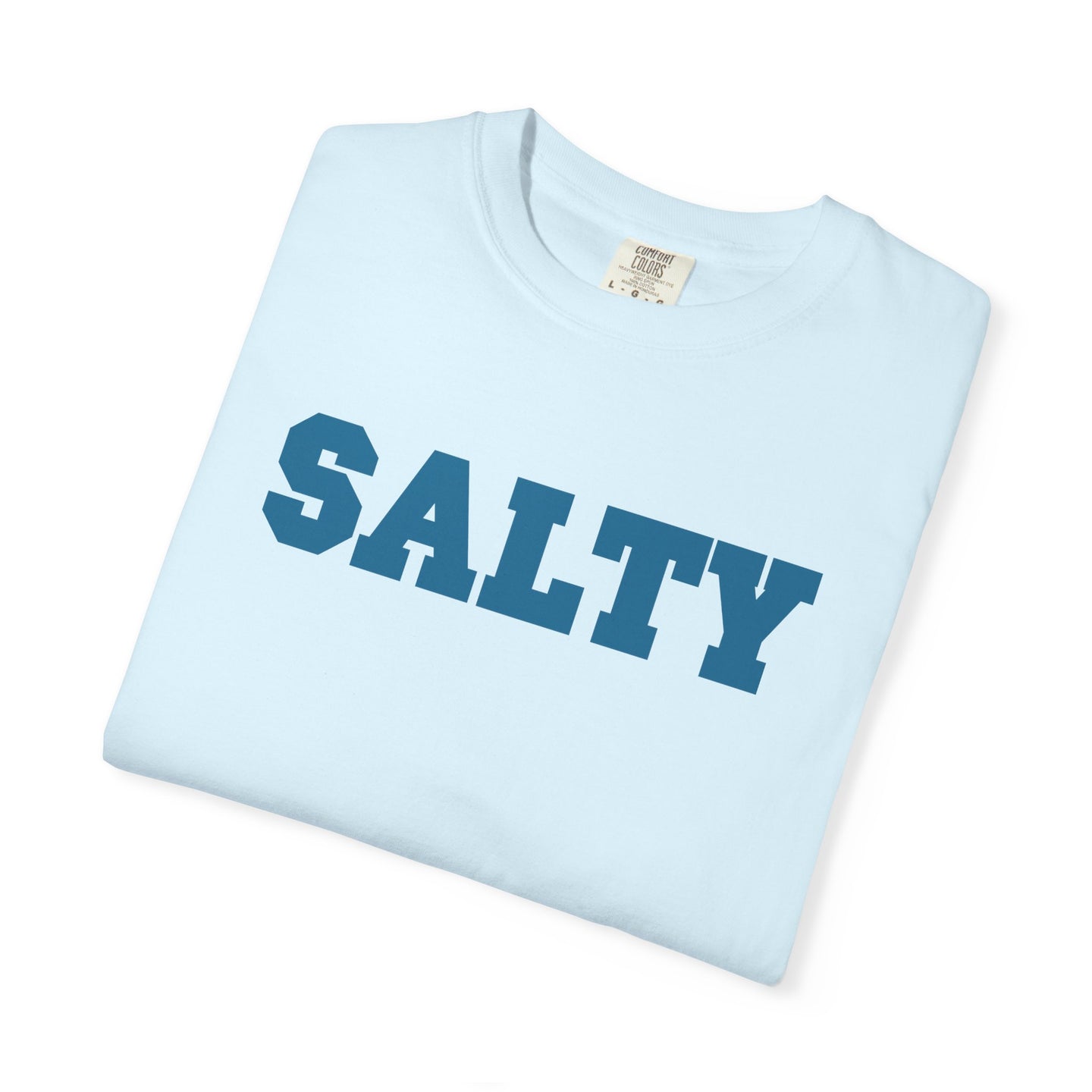 Hey Salty Lady - Comfort Colors - Design #3