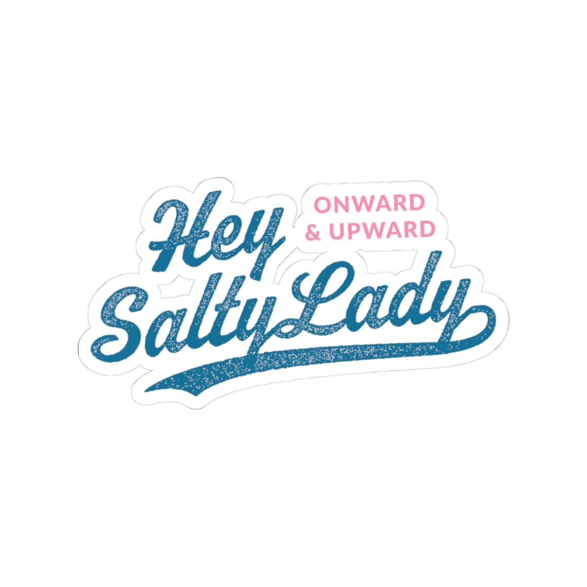 Hey Salty Lady Kiss-Cut Stickers - Design #1