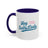 Hey Salty Lady Colorful Mug - Design #1