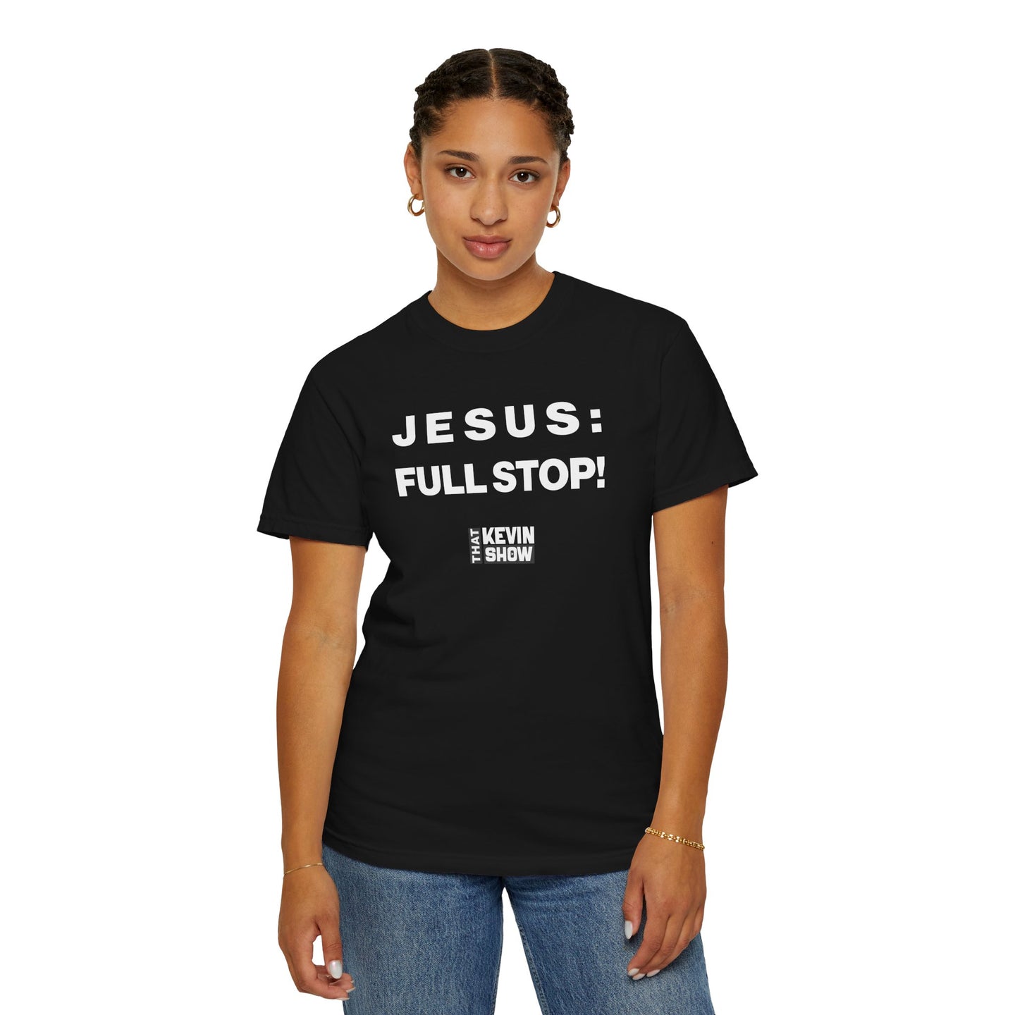 That Kevin Show - Jesus: Full Stop! Black T-shirt