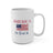 America Is Back White Mug 15oz
