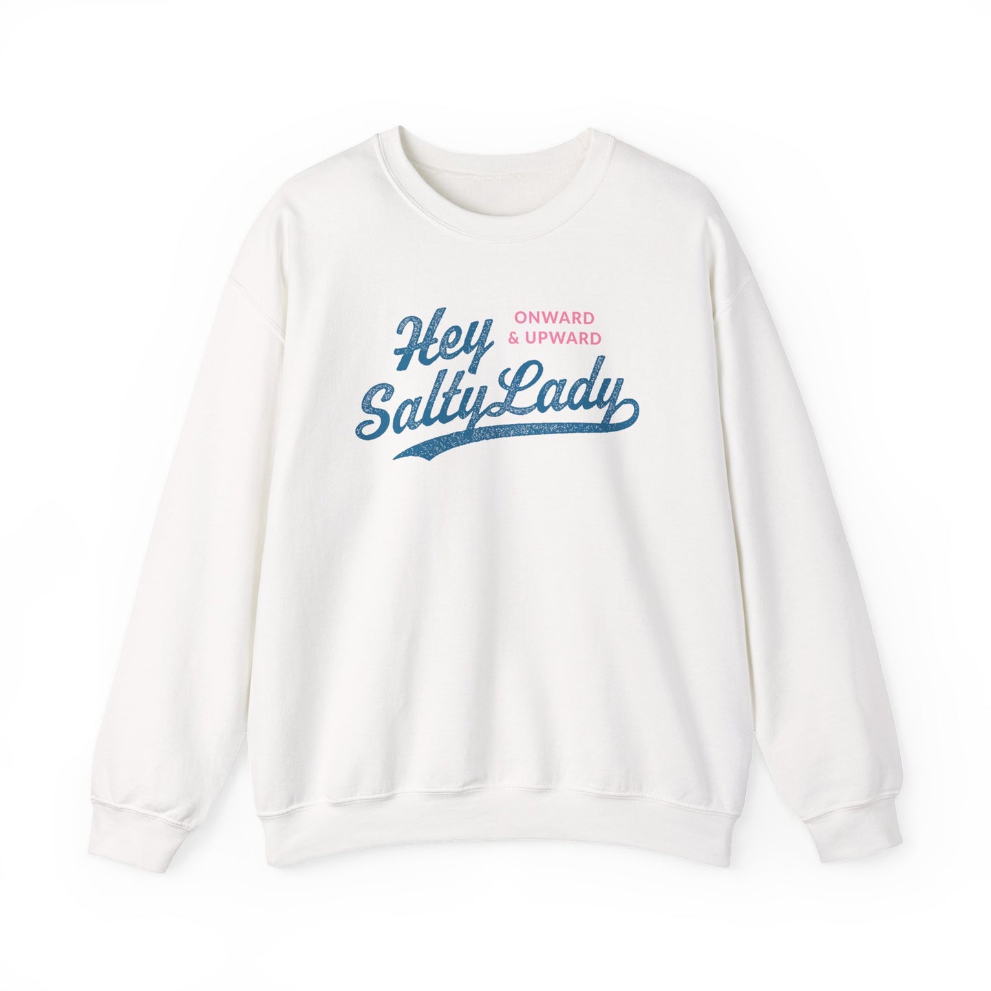 Hey Salty Lady Crewneck Sweatshirt - Design #1