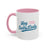 Hey Salty Lady Colorful Mug - Design #1