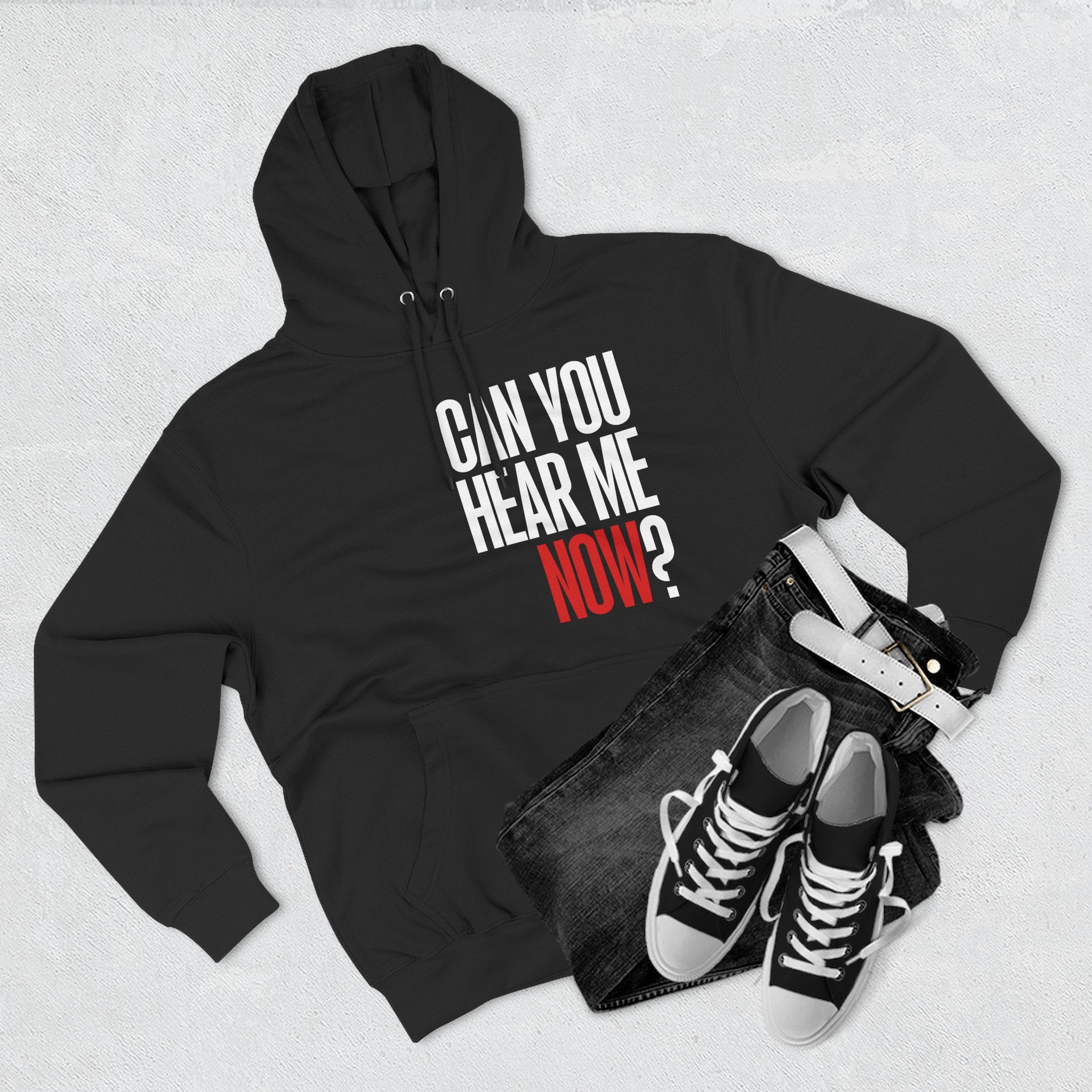 Can You Hear Me Now? Hoodie