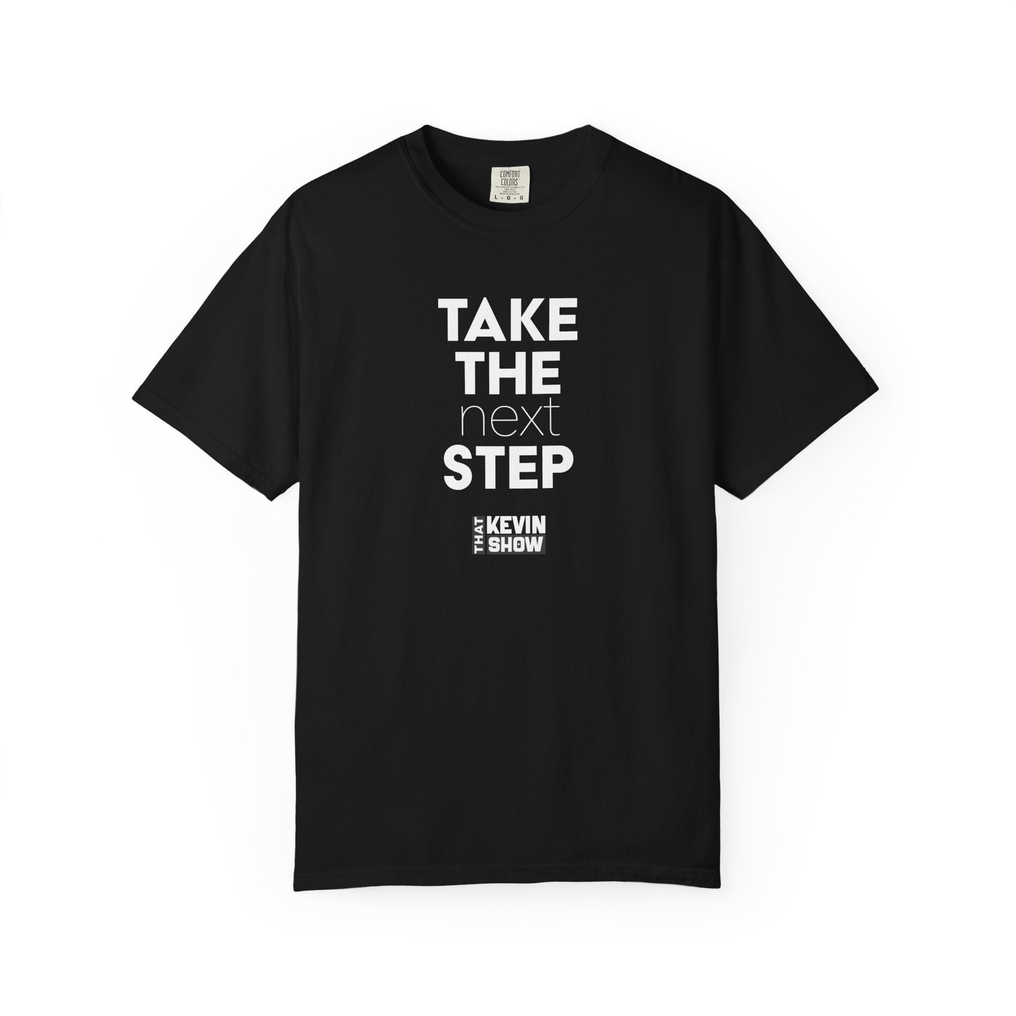 That Kevin Show - Take the Next Step Black T-shirt