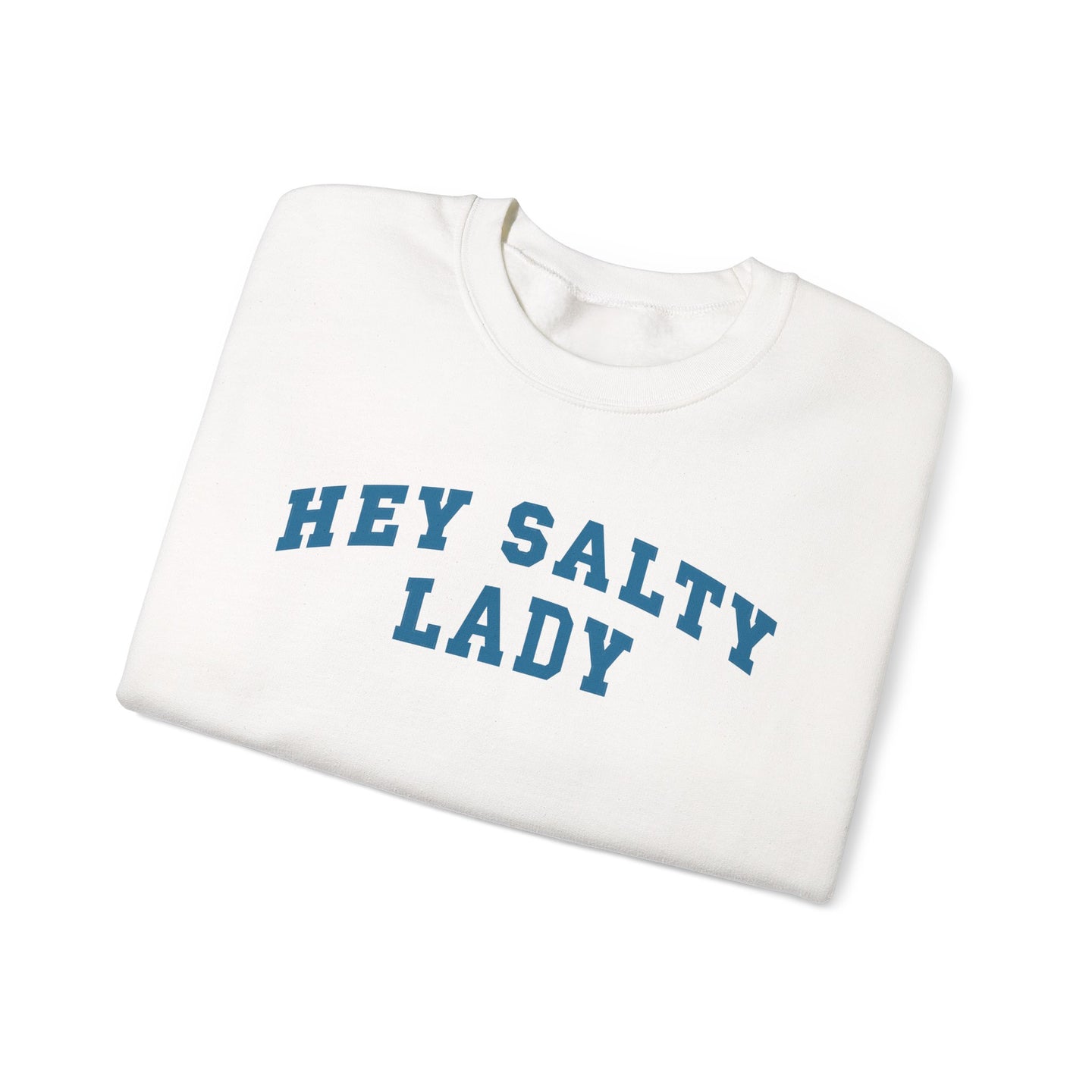 Hey Salty Lady Crewneck Sweatshirt - Design #2