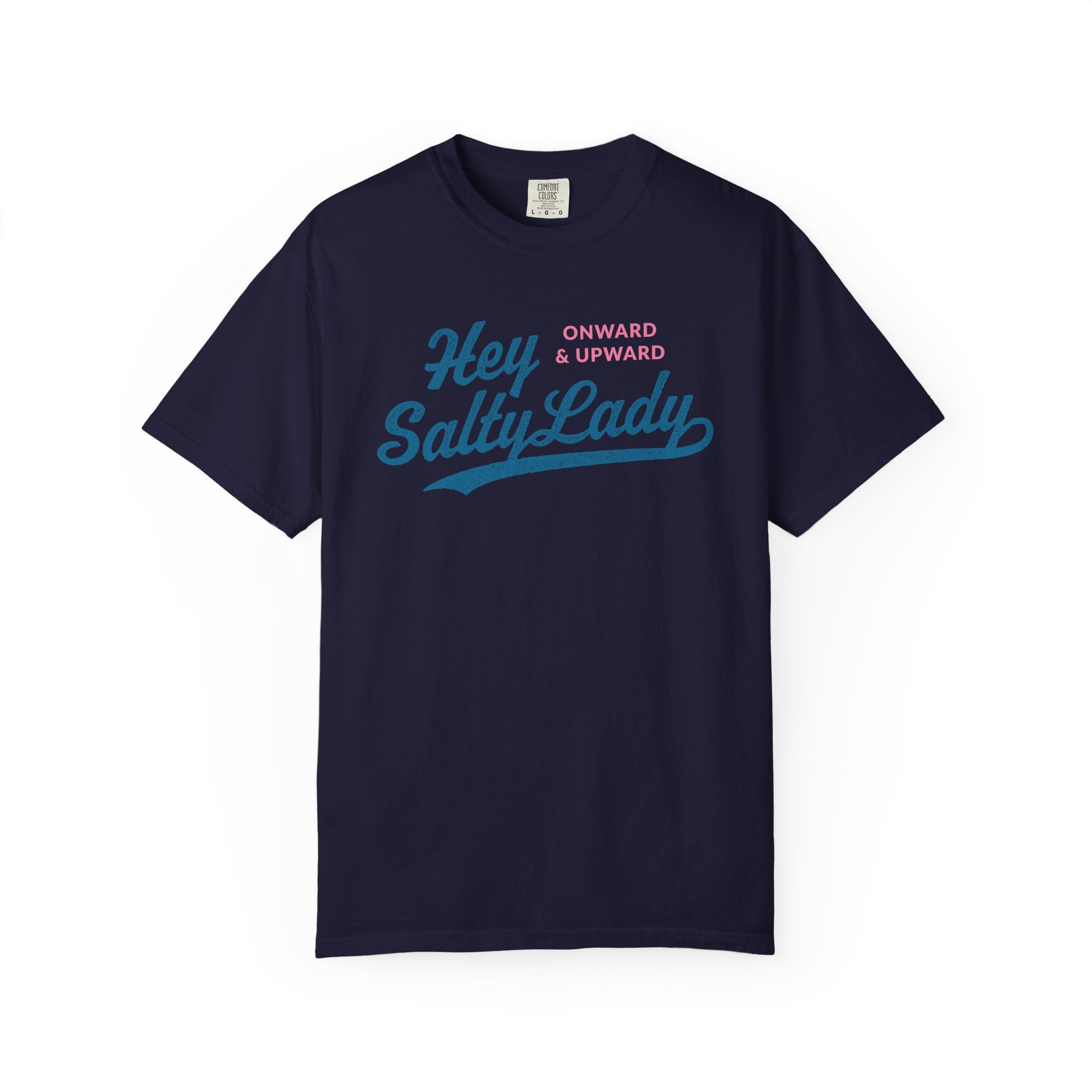 Hey Salty Lady - Comfort Colors - Design #1