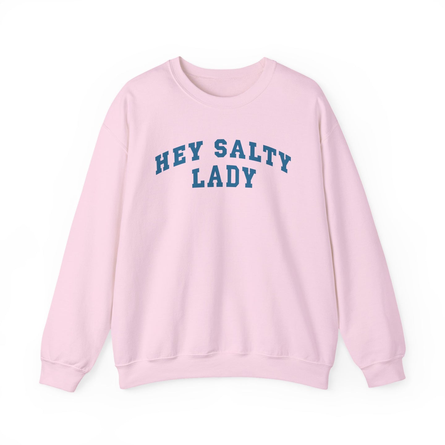 Hey Salty Lady Crewneck Sweatshirt - Design #2