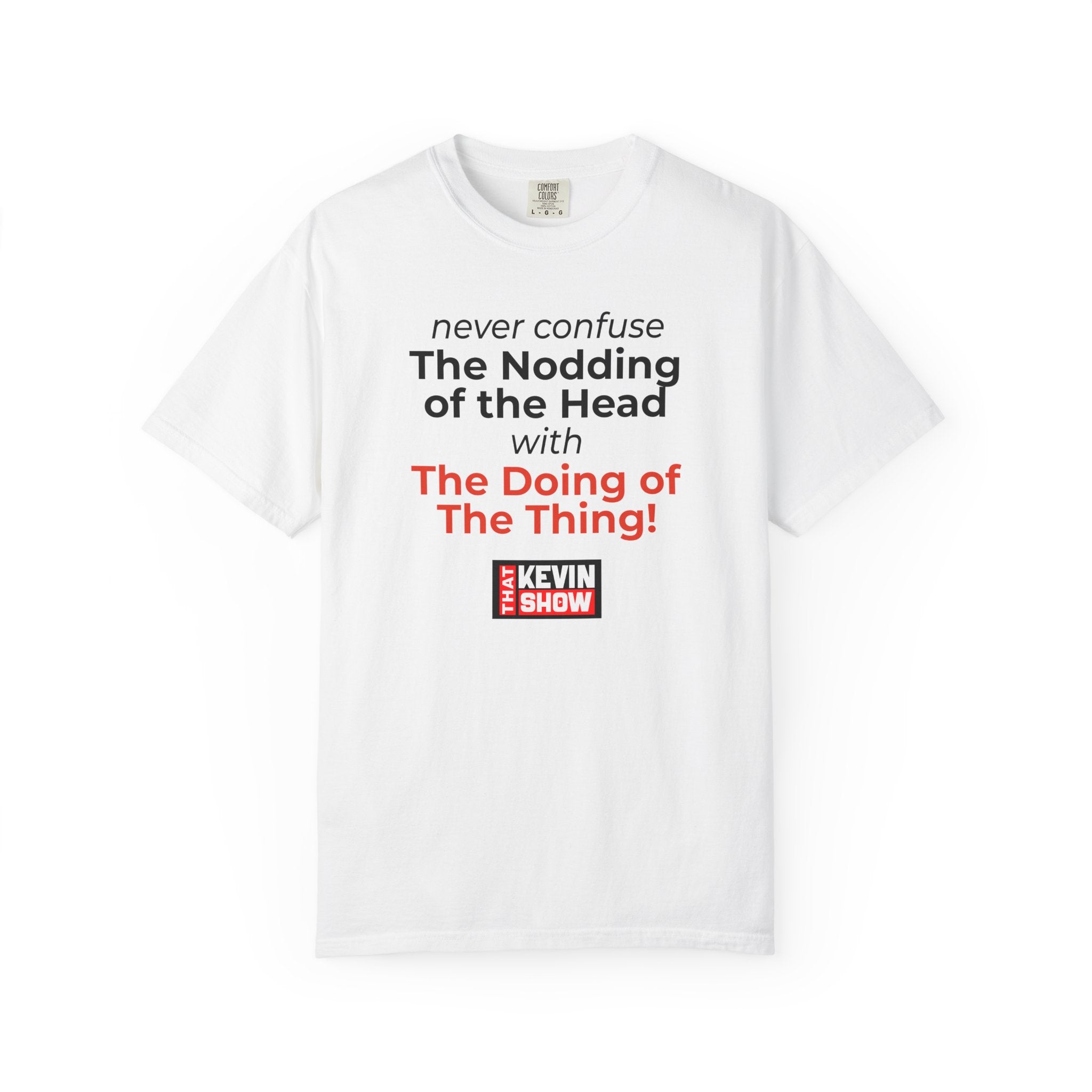 That Kevin Show - Nodding of the Head T-shirt