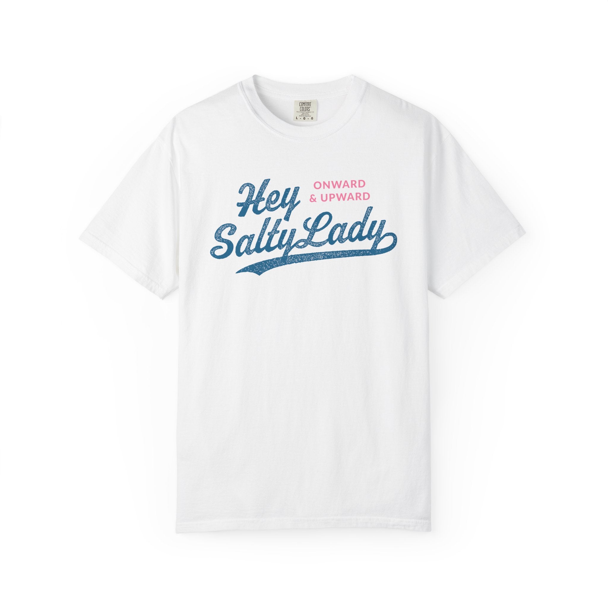 Hey Salty Lady - Comfort Colors - Design #1