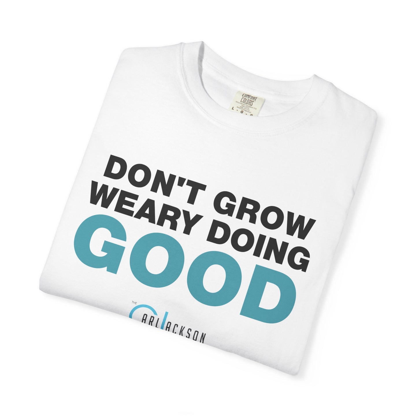 Carl Jackson - Don't Grow Weary T-shirt