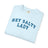 Hey Salty Lady - Comfort Colors - Design #2