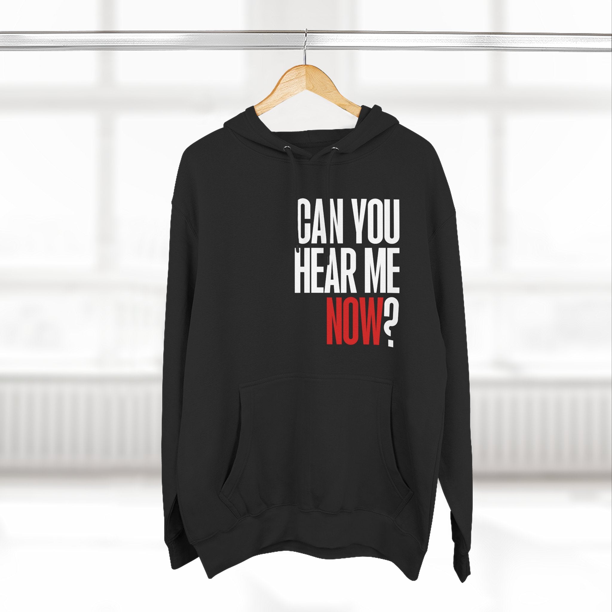 Can You Hear Me Now? Hoodie