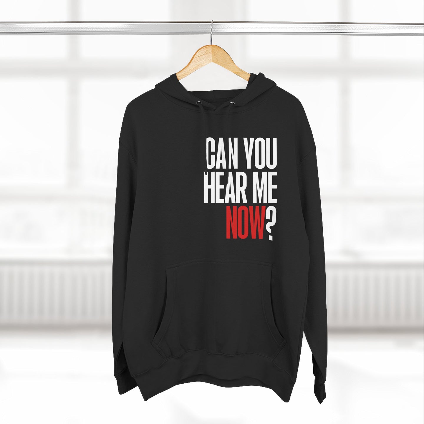 Can You Hear Me Now? Hoodie