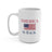 America Is Back White Mug 15oz