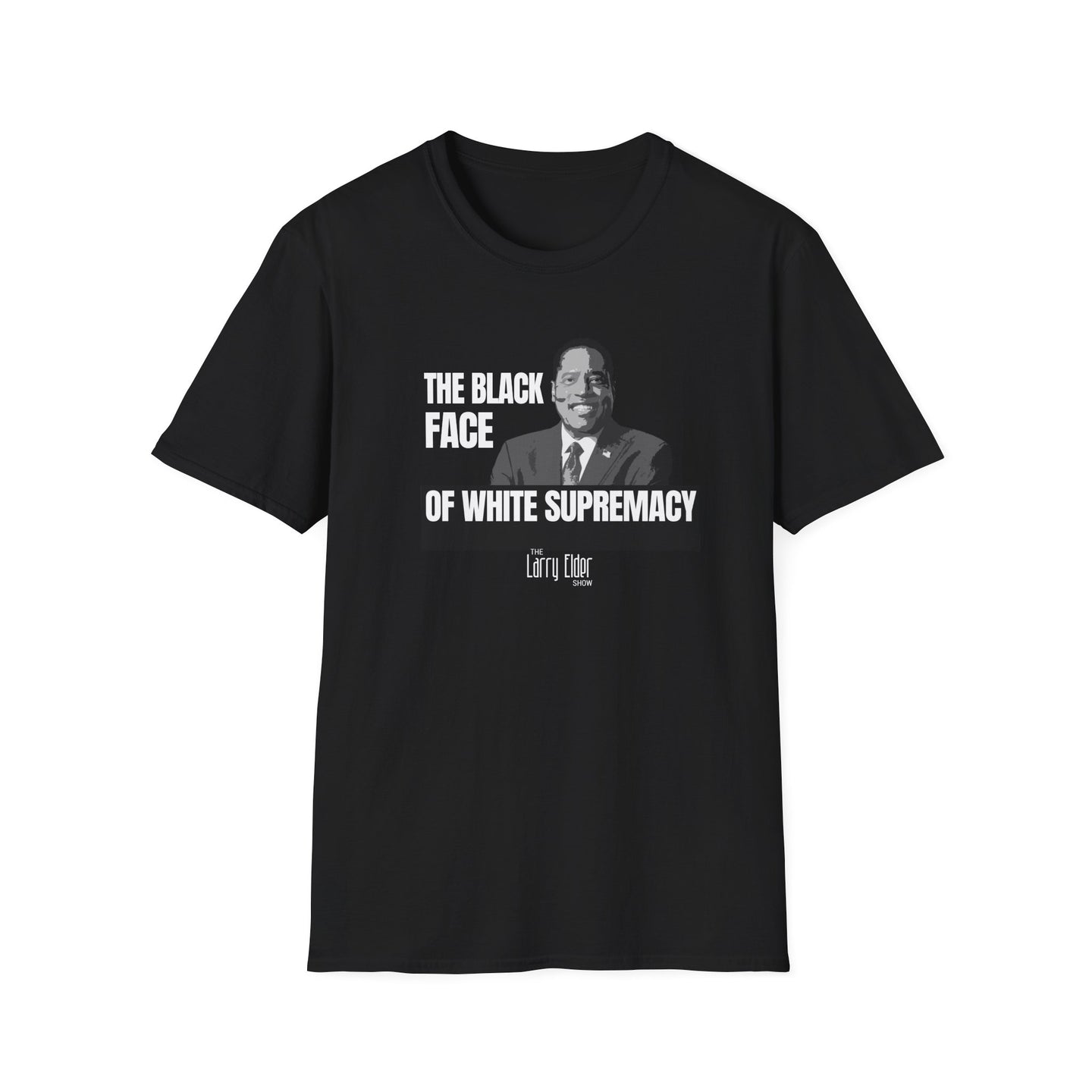 Larry Elder - Black Face of White Supremacy T-Shirts