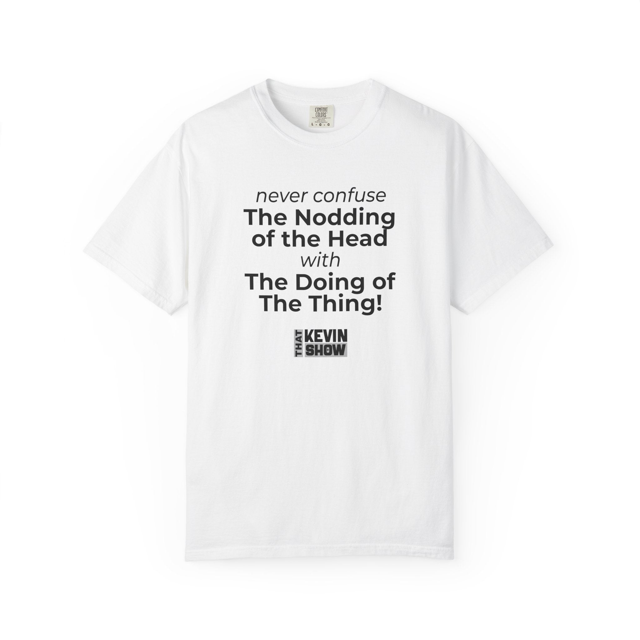 That Kevin Show - Nodding of the Head Black Text T-shirt