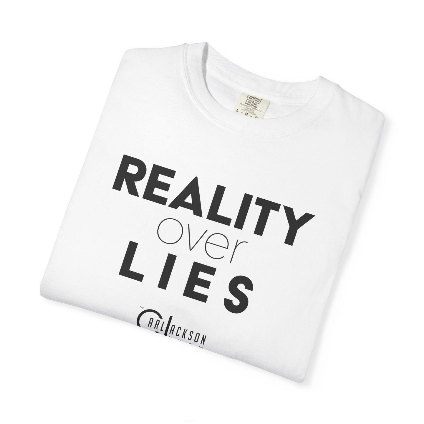 Carl Jackson - Reality Over Lies T-shirt