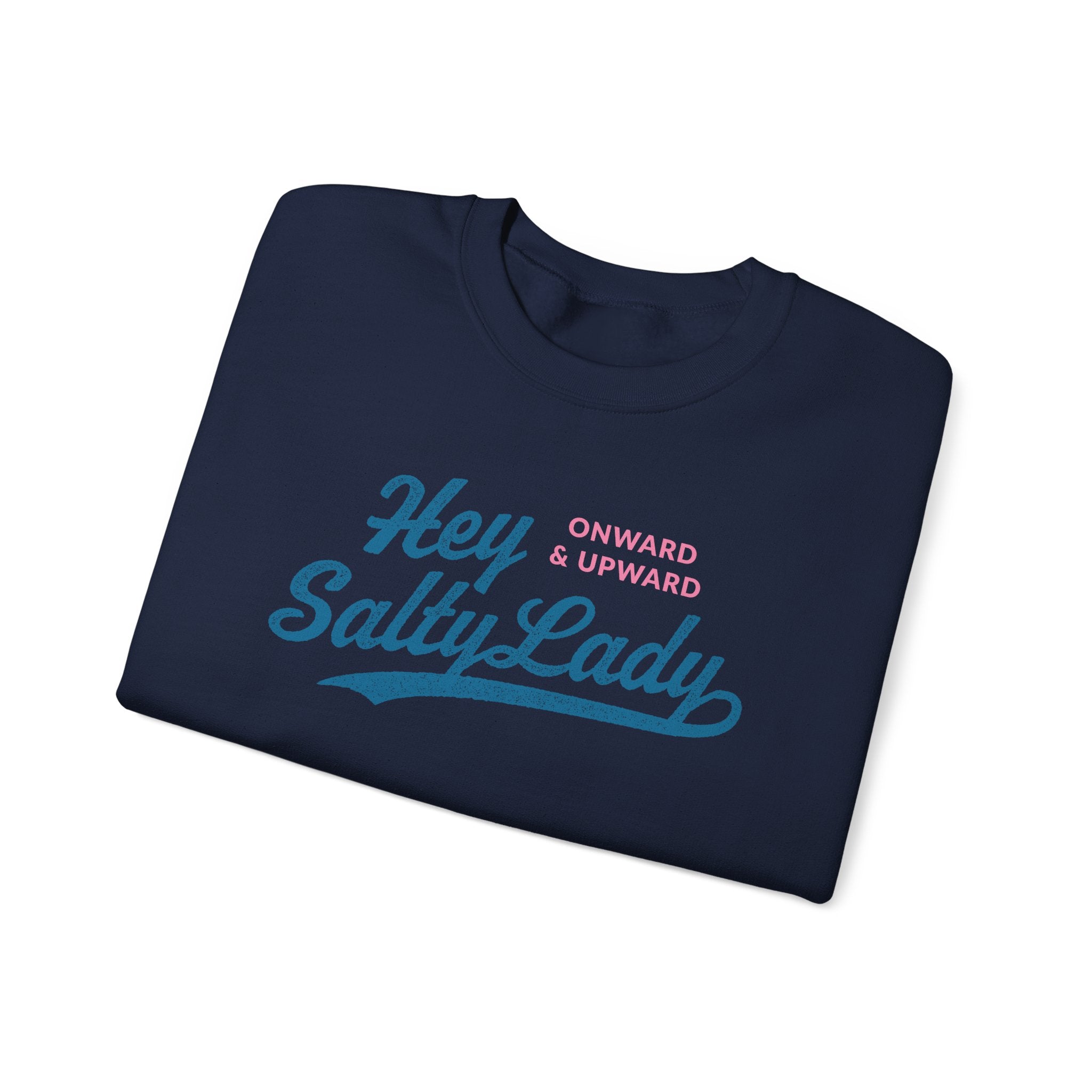 Hey Salty Lady Crewneck Sweatshirt - Design #1