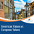American Values vs European Values