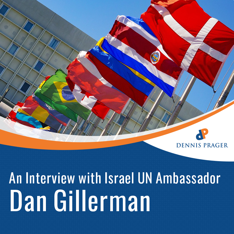 An Interview with Israel UN Ambassador, Dan Gillerman