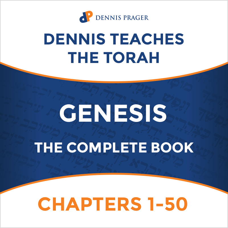 Dennis Teaches the Torah - Genesis I-VIII: Chapters 1-50