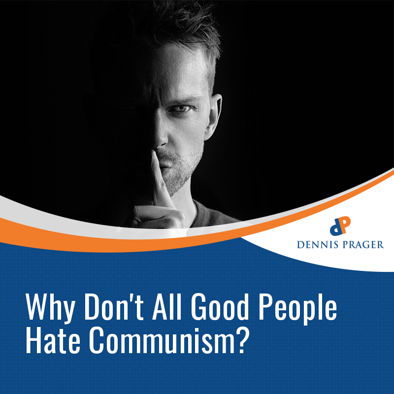 Why Don't All Good People Hate Communism?