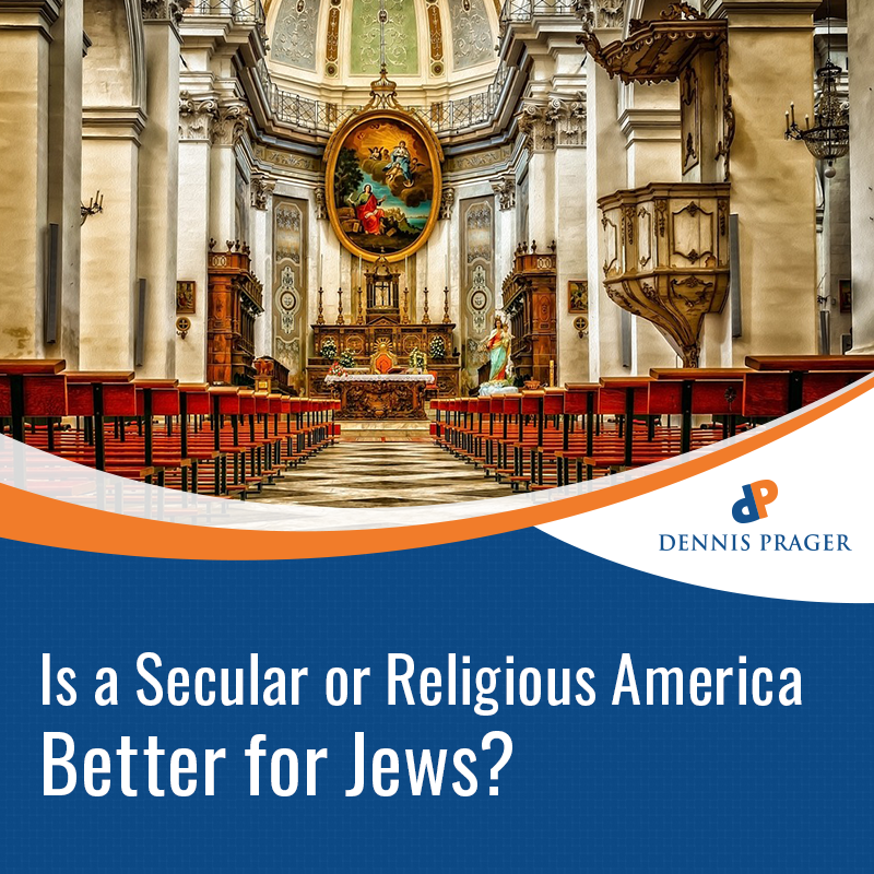 Is a Secular or Religious America Better for Jews?
