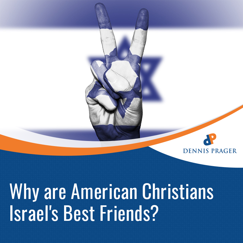 Why are American Christians Israel's Best Friends