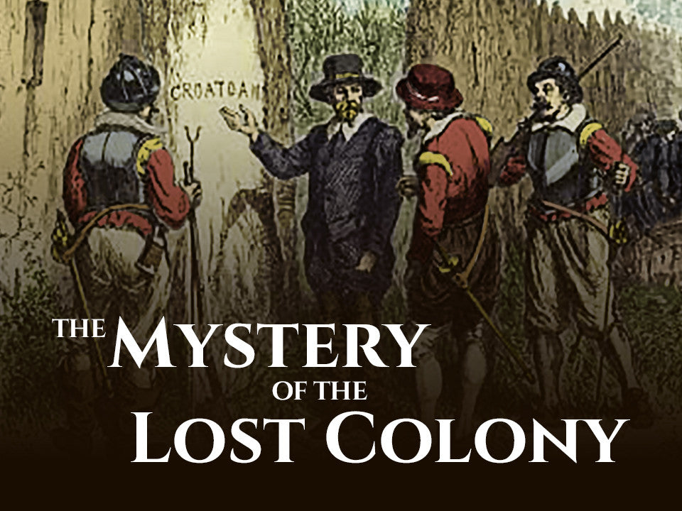 The Mystery of the Lost Colony