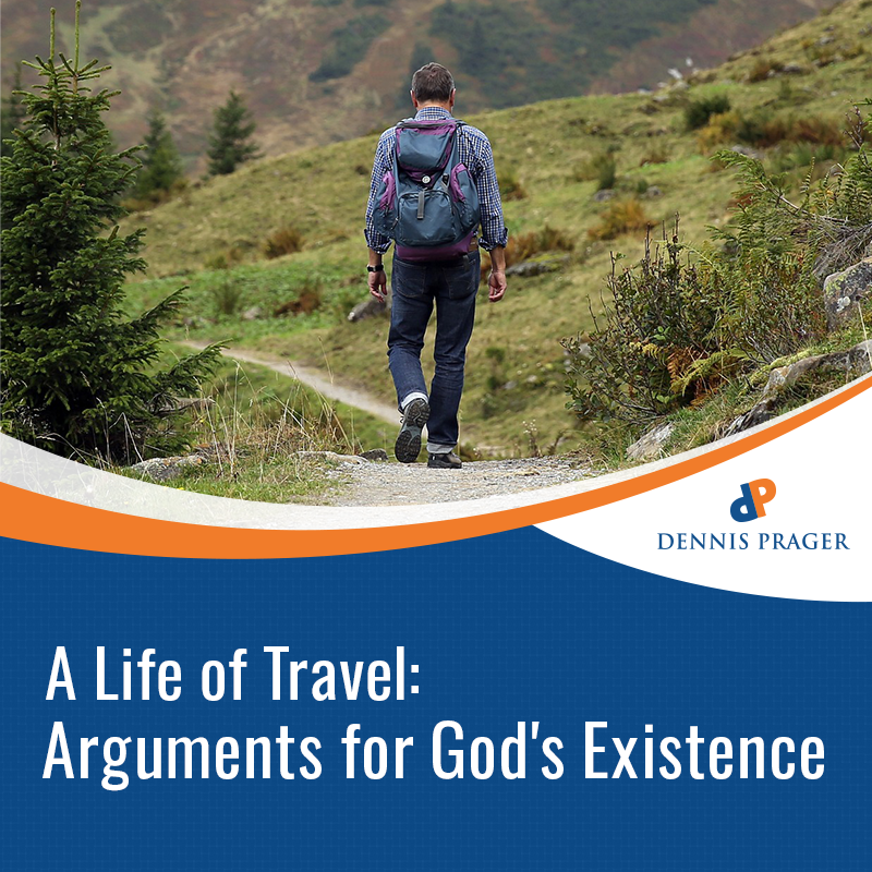 A Life of Travel: Arguments for God's Existence