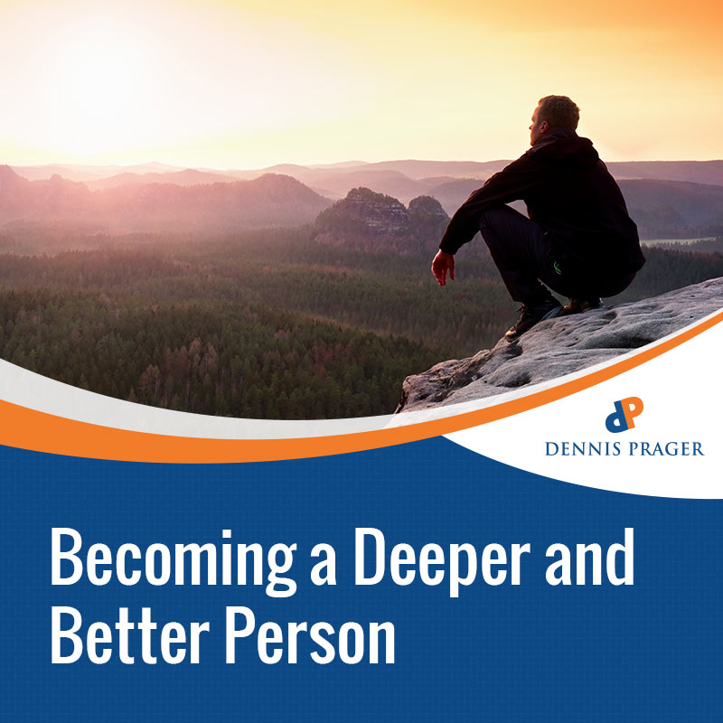 Becoming a Deeper and Better Person
