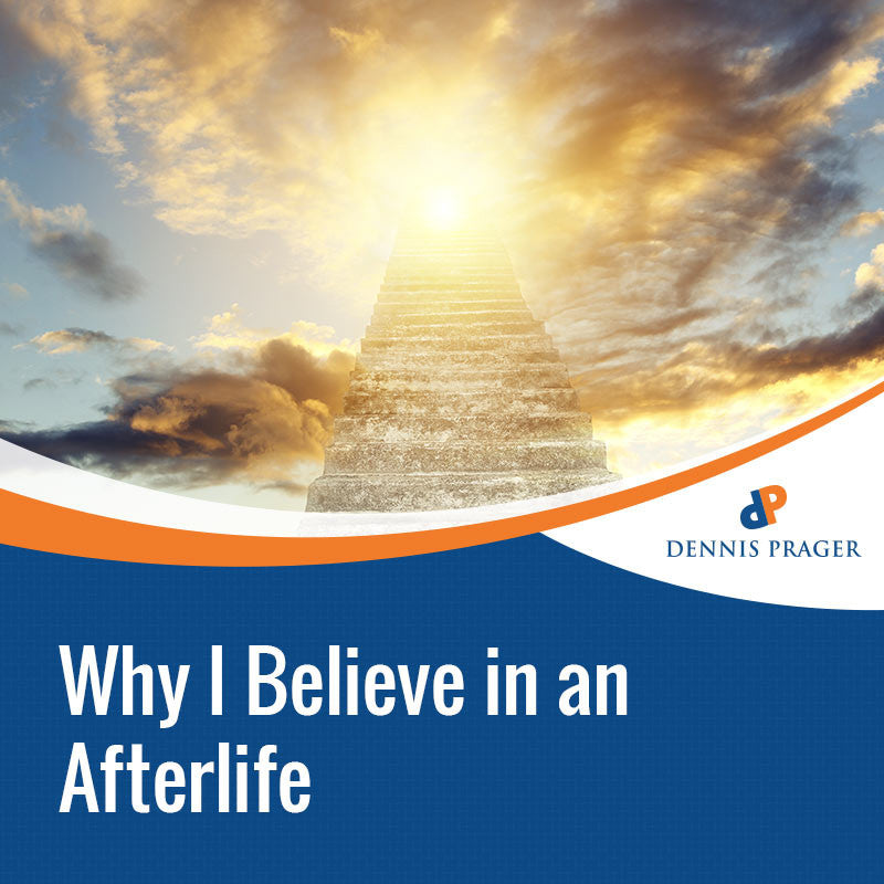 Why I Believe in an Afterlife