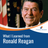 What I Learned from Ronald Reagan