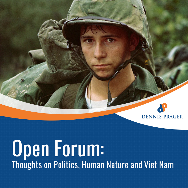 Open Forum: Thoughts on Politics, Human Nature and Viet Nam