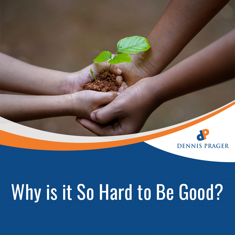 Why is it So Hard to Be Good?